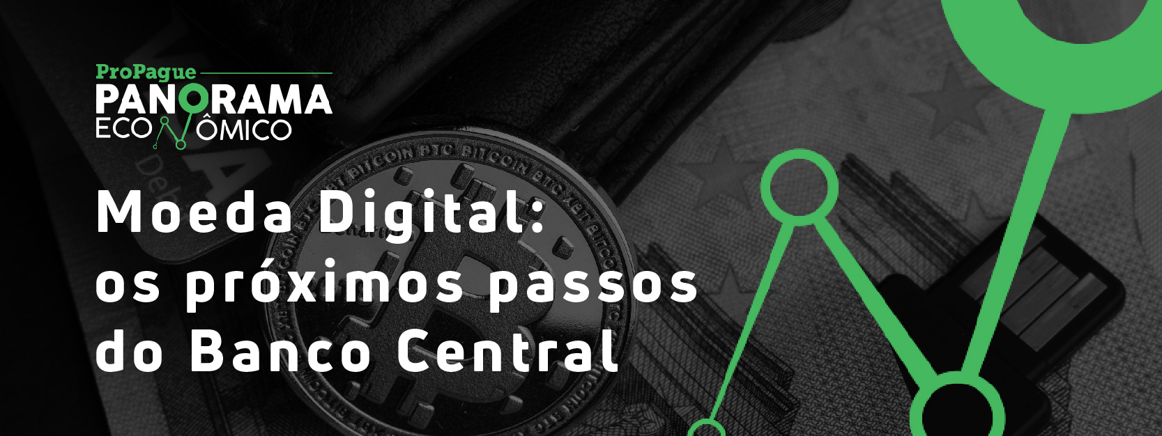 Moeda Digital: os próximos passos do Banco Central