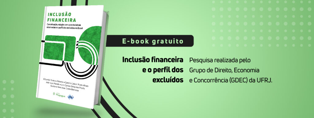 Ebook: Inclusão financeira e o perfil dos excluídos no Brasil