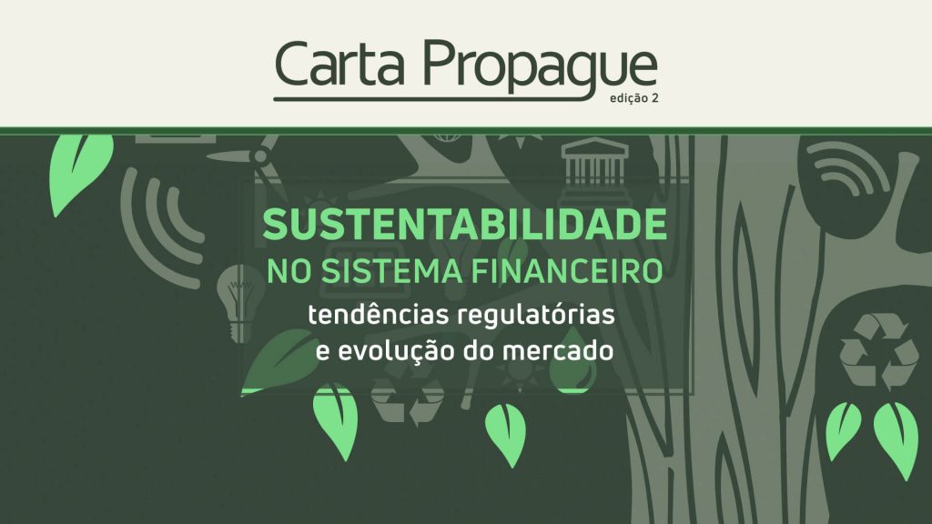 Sustentabilidade no sistema financeiro: tendências regulatórias e evolução do mercado